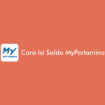 Cara Isi Saldo Mypertamina